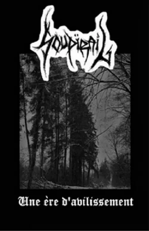 Soupïrail : Une Ere d'Avilissement